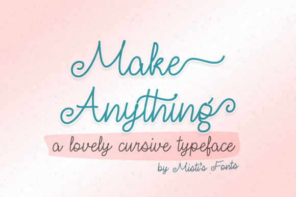 Make Anything: A Handwritten Font for Elegant Branding