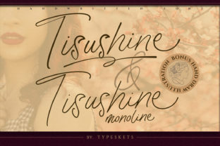 Tisushine Font: Elevating Brand Identity with Script Handwritten Elegance